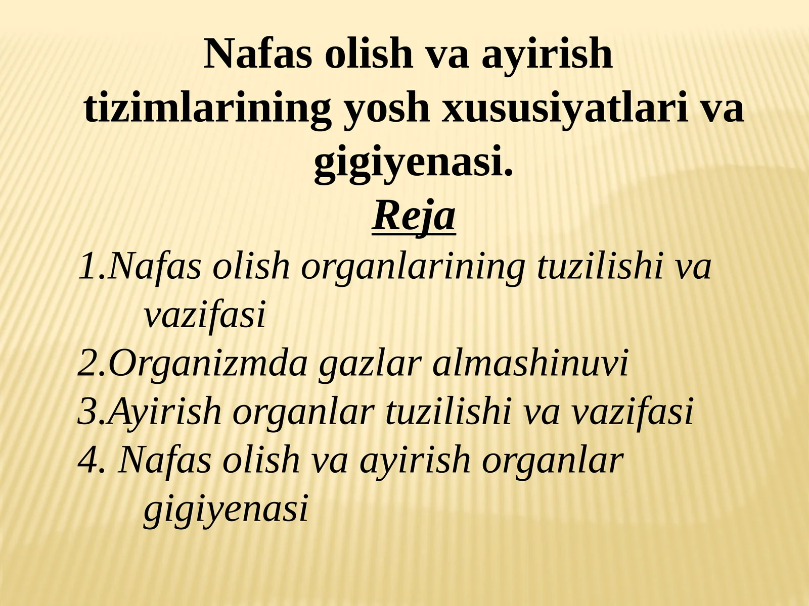 Nafasolish va ayrishtizimlarining yosh xususiyatlari va gigiyenasi