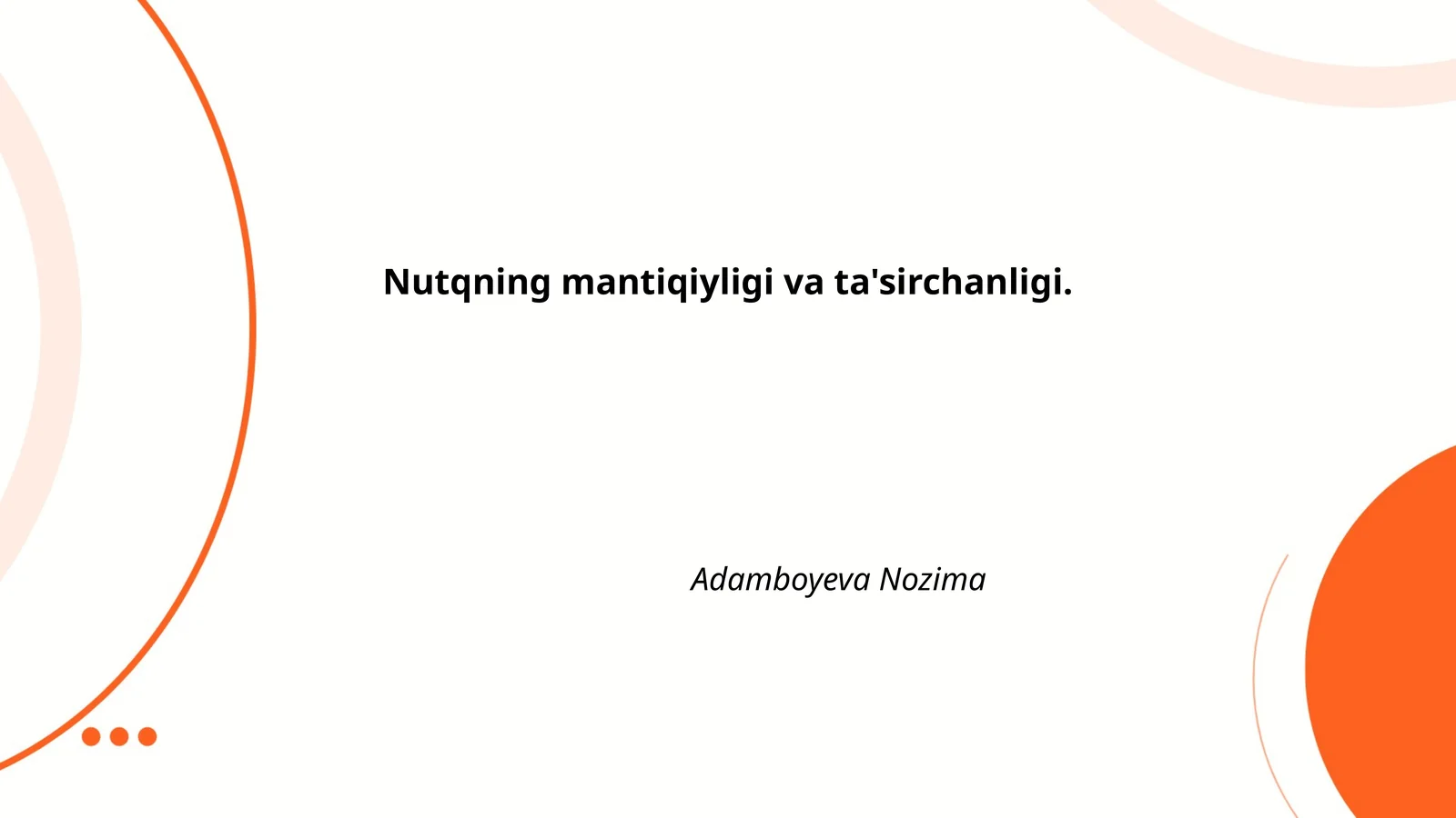 Nutqning mantiqiyligi va ta'sirchanligi