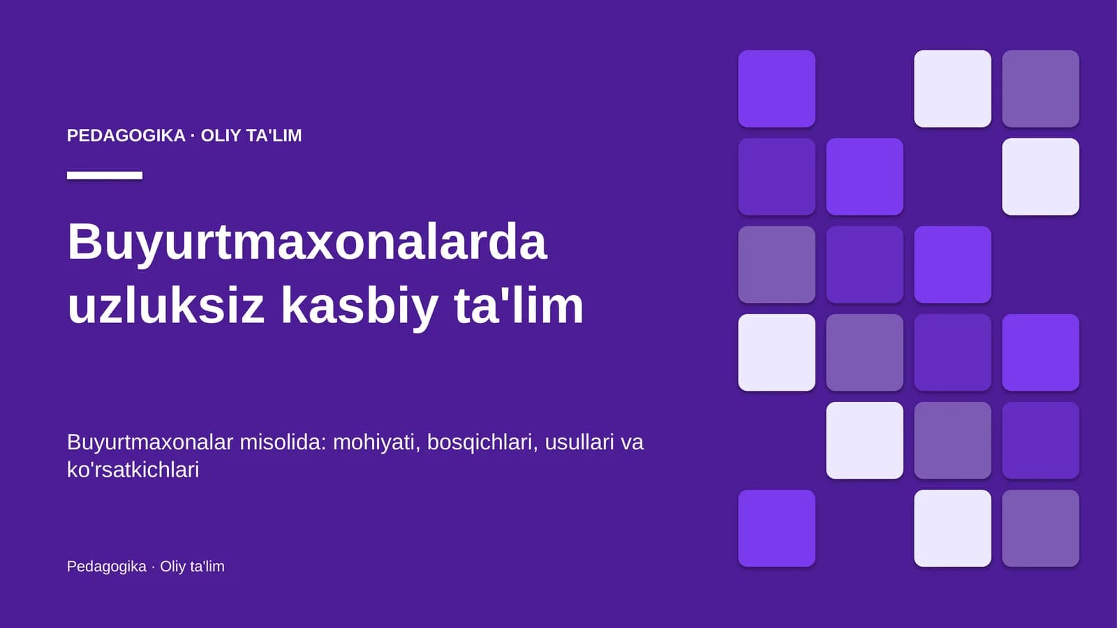 Buyurtmaxonalarda uzluksiz kasbiy ta'lim