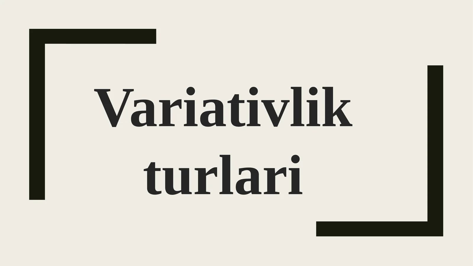 Variativlik turlari