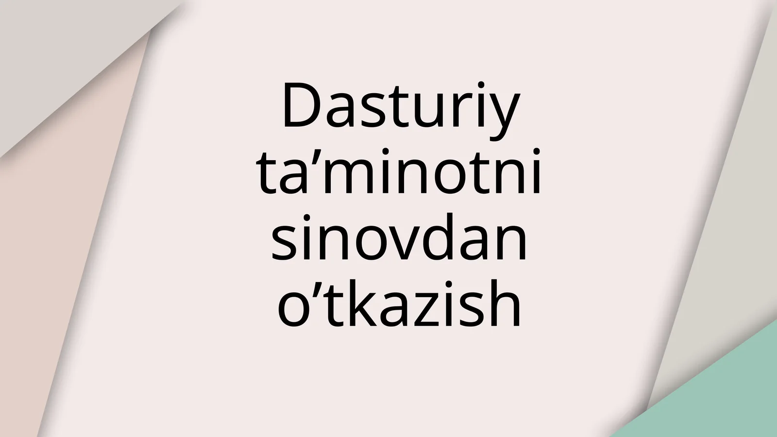 Dasturiy ta’minotni sinovdan o’tkazish