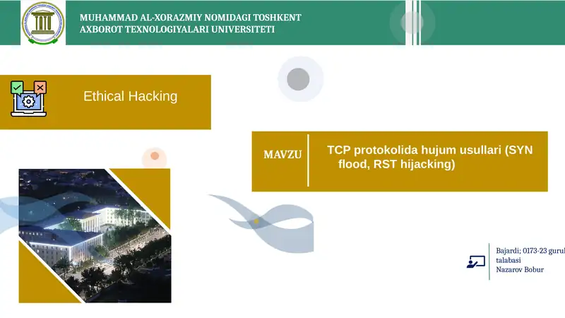 TCP protokolida hujum usullari (SYN flood, RST hijacking)