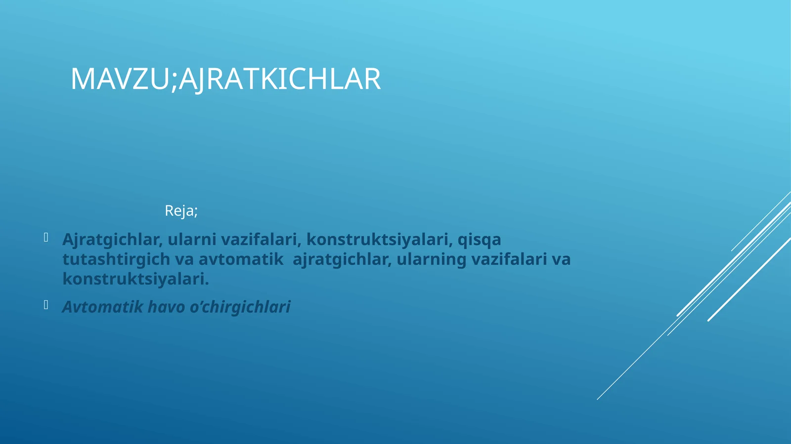 Ajrаtkichlаr
