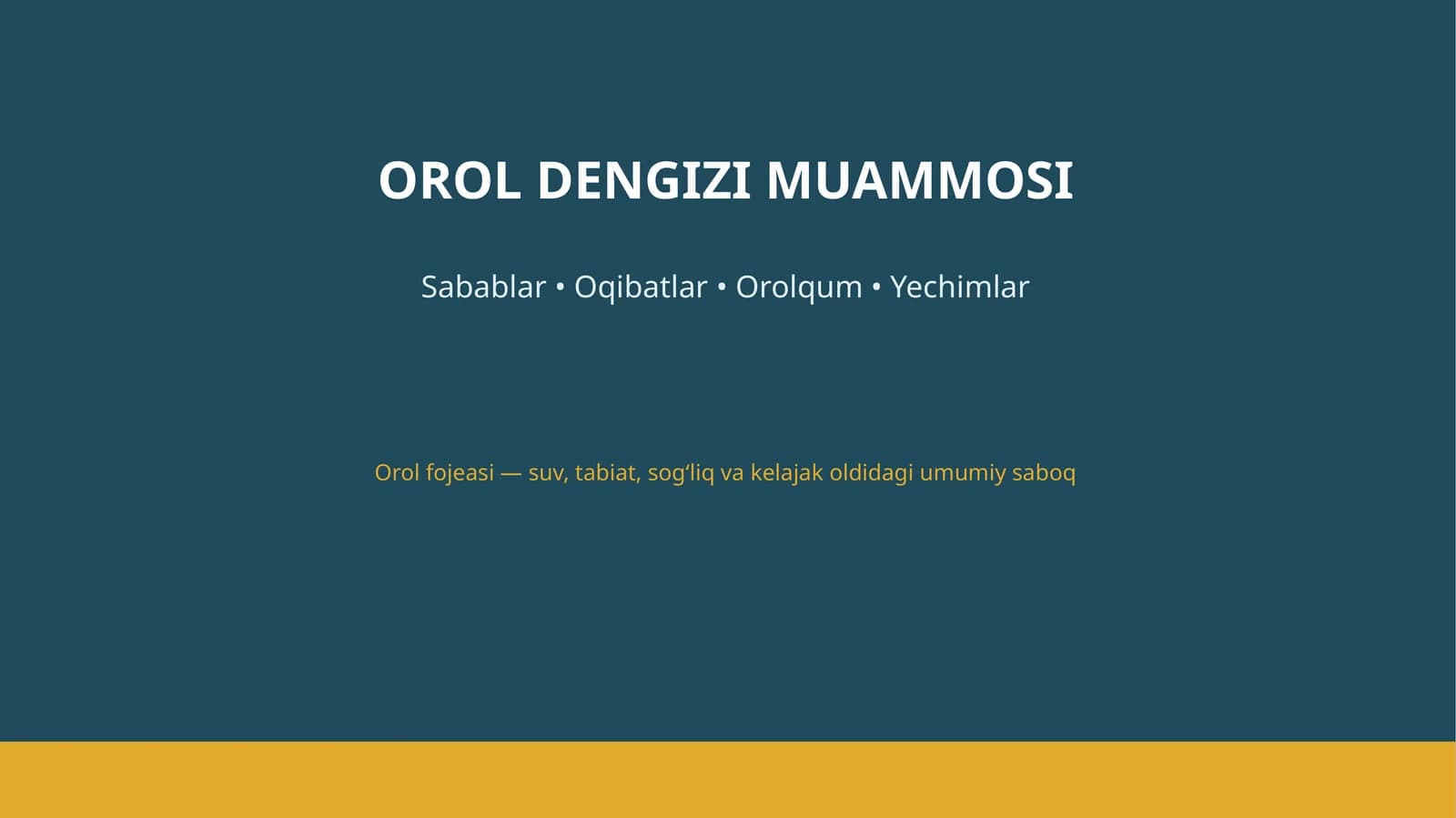 OROL DENGIZI MUAMMOSI