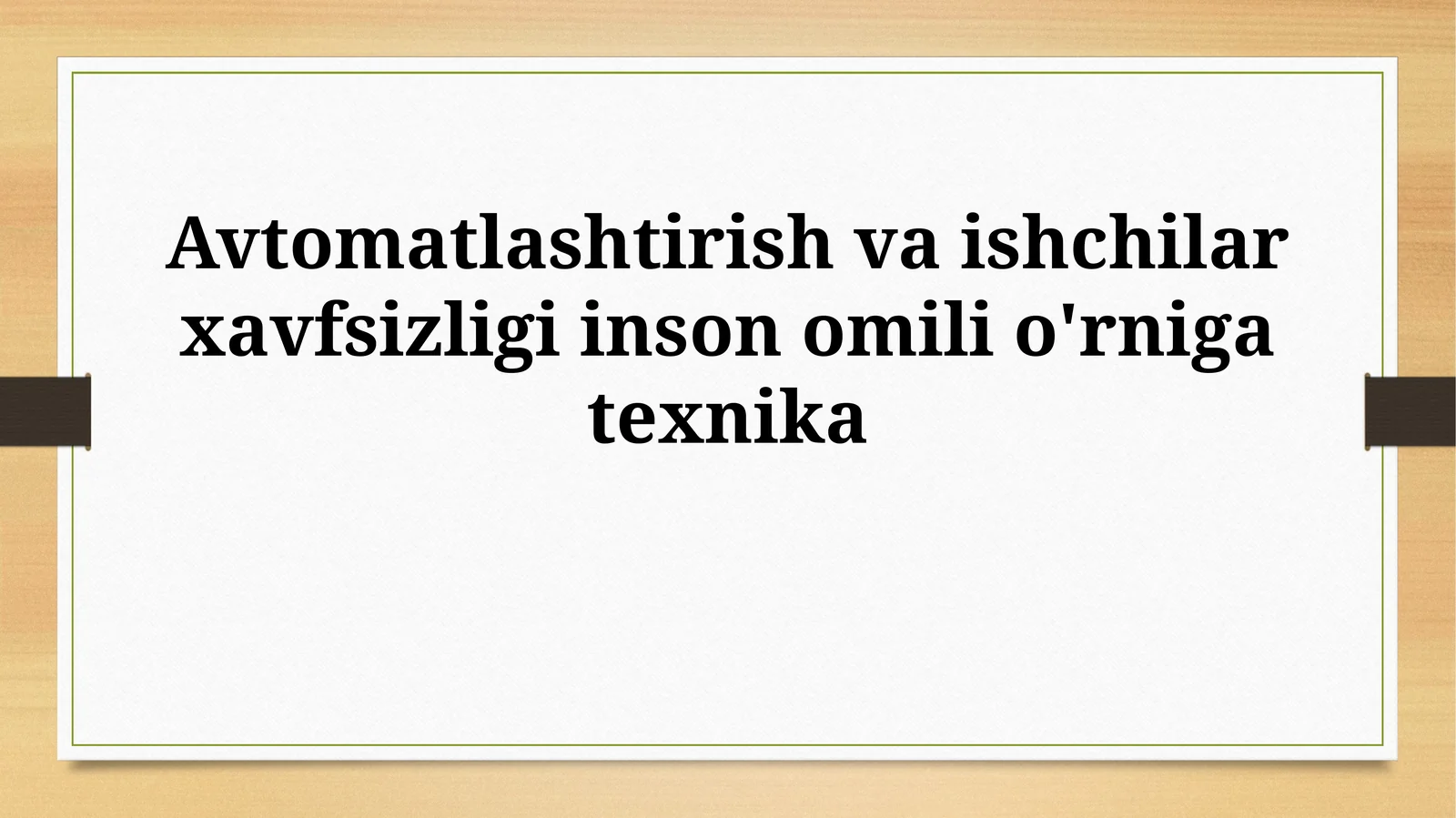 Avtomatlashtirish va ishchilar xavfsizligi inson omilio'rnigatexnika