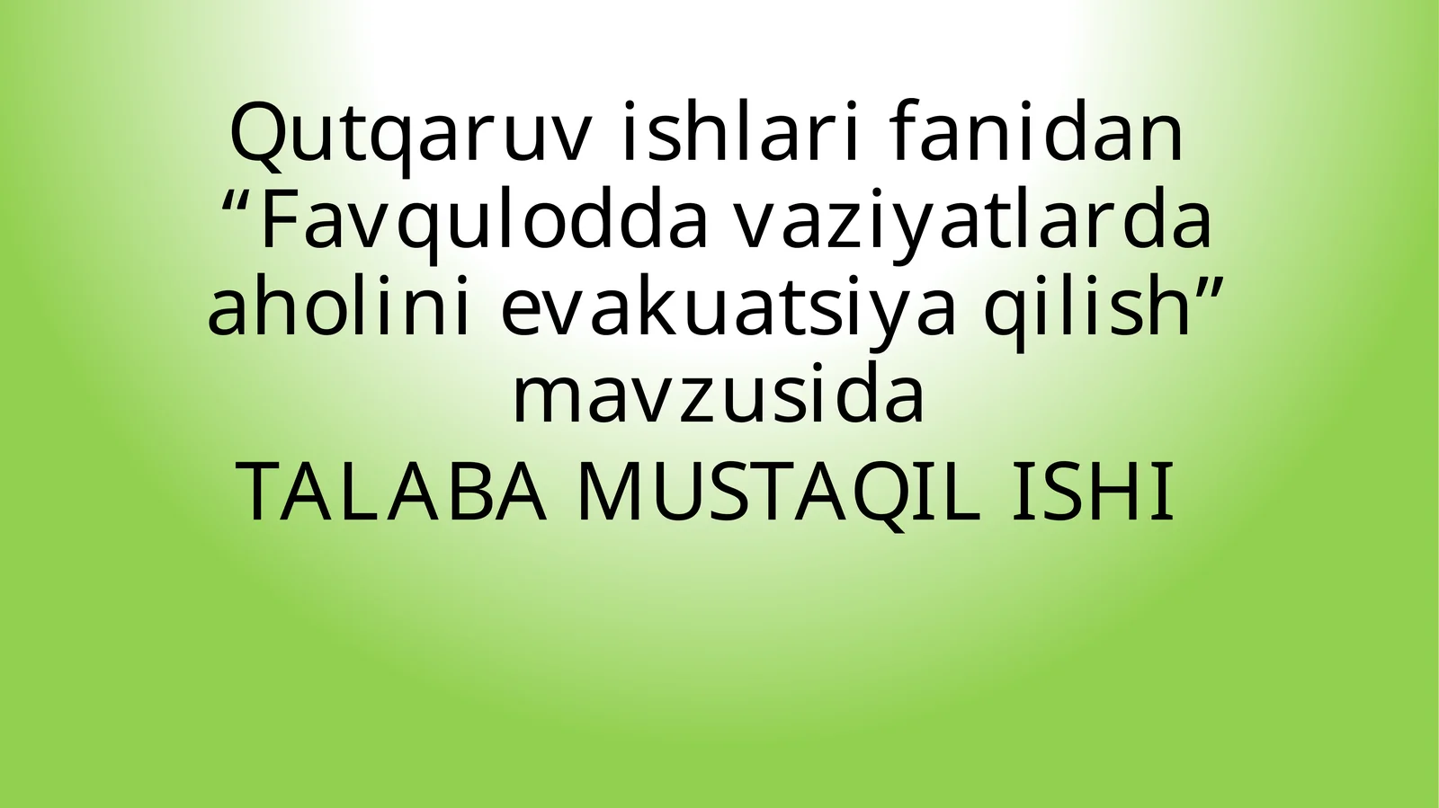 Favqulodda vaziyatlarda aholini evakuatsiya qilish