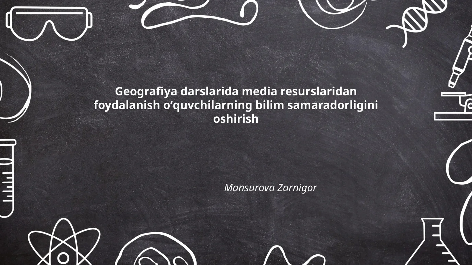 Geografiya darslarida media resurslaridan foydalanish oʻquvchilarning bilim samaradorligini oshirish