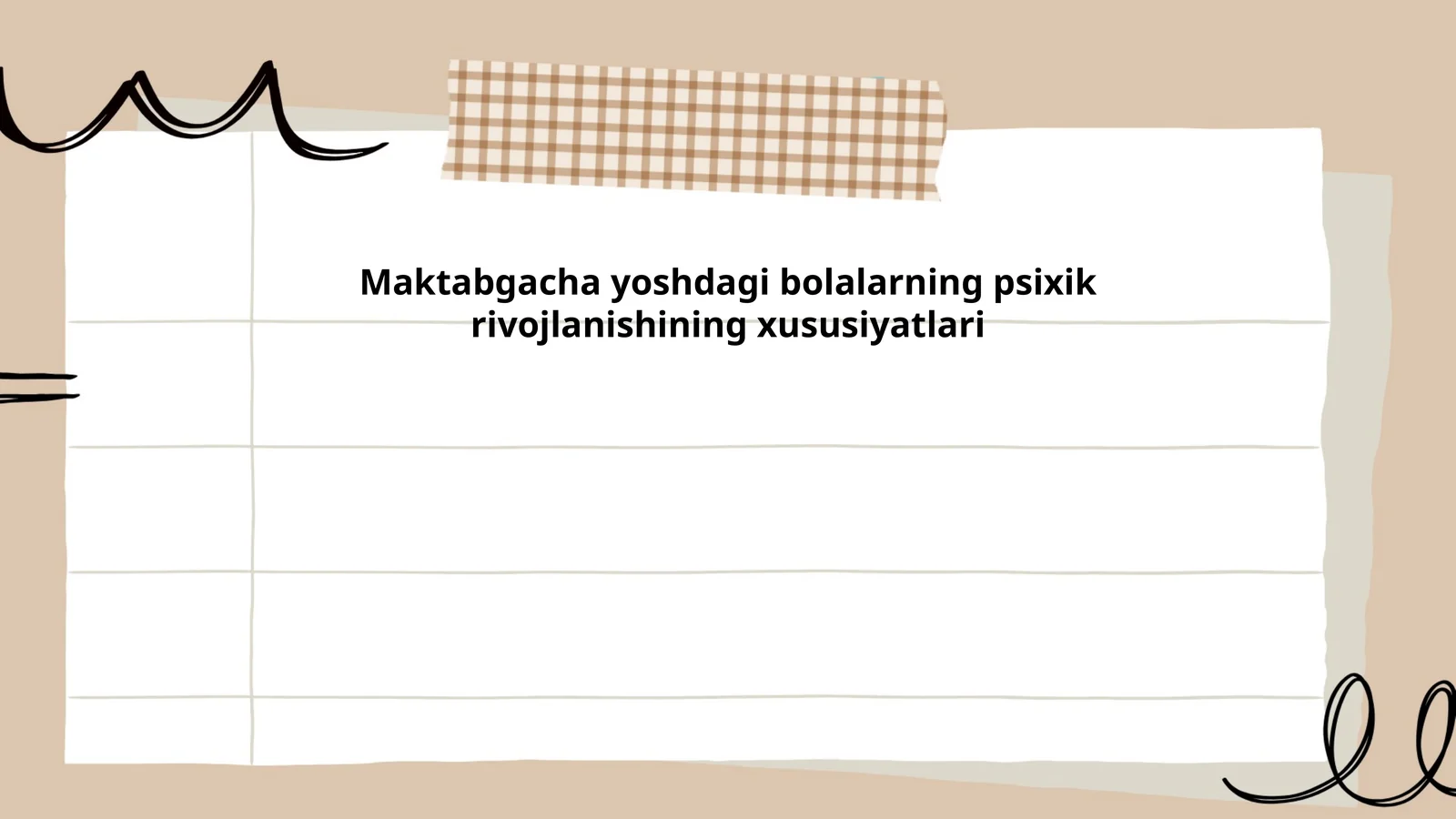 Maktabgacha yoshdagi bolalarning psixik rivojlanishining xususiyatlari