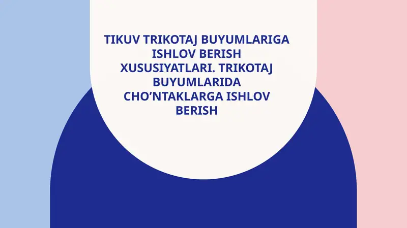 Trikotaj buyumlariga ishlov berish