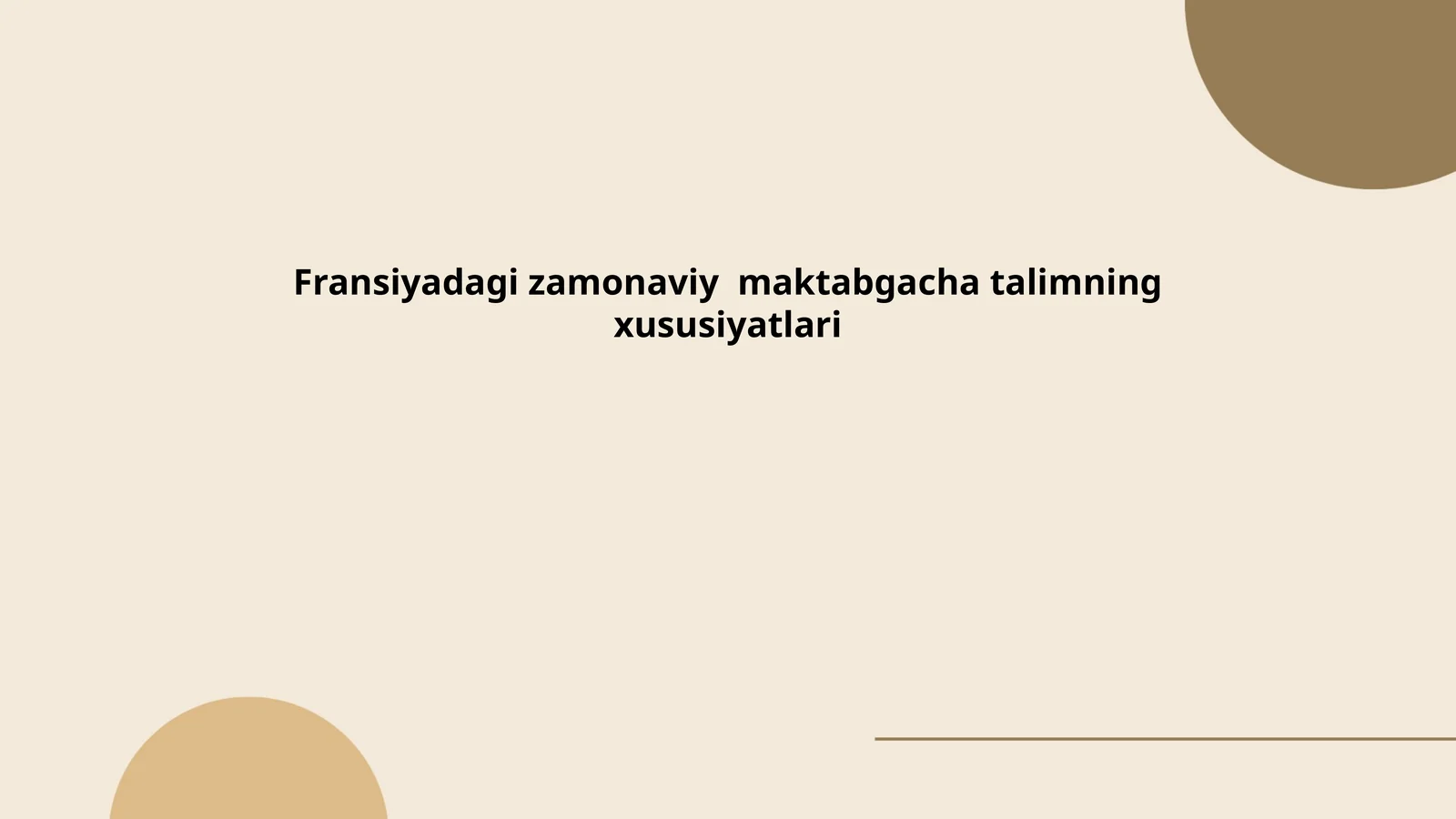 Fransiyadagi zamonaviy maktabgacha talimning xususiyatlari