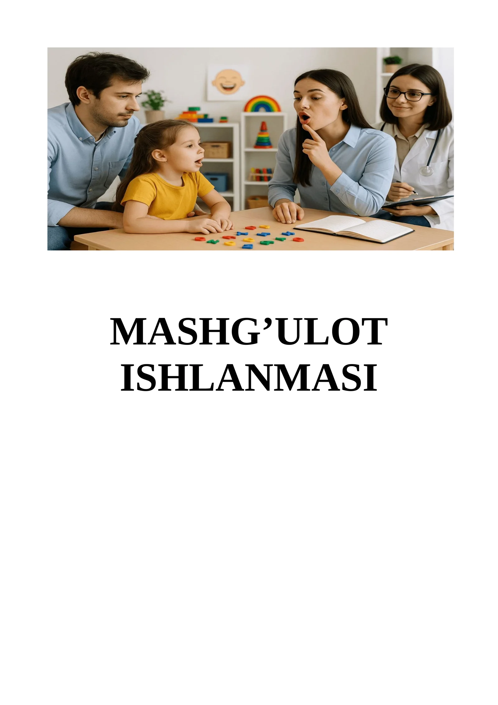 Nutqida nuqsoni bo‘lgan bolalarning alohida ta’limni olishga bo‘lgan ehtiyojlari.