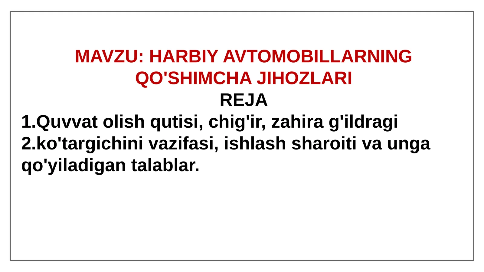 HARBIY AVTOMOBILLARNING
QO'SHIMCHA JIHOZLARI