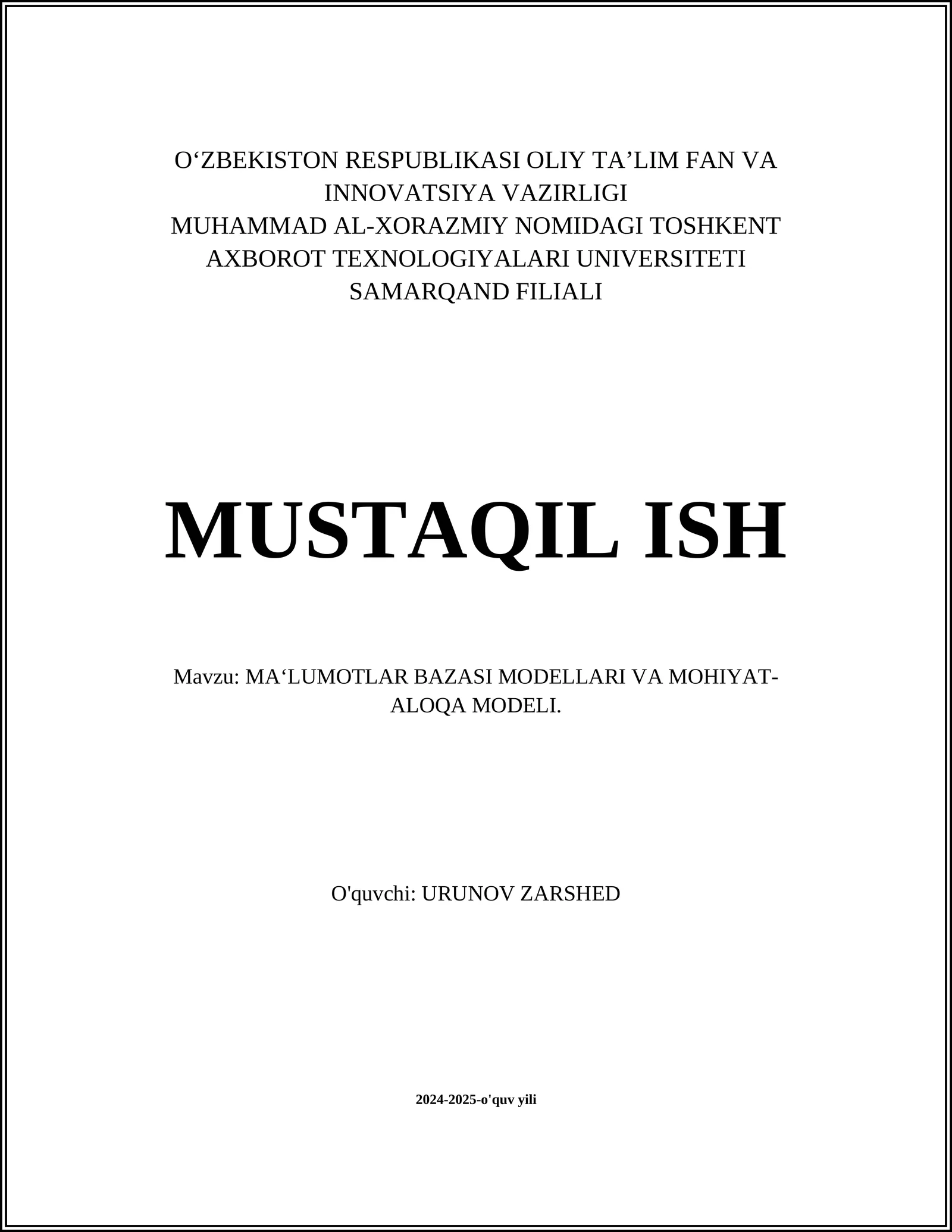 MUSTAQIL ISH Mavzu: MA‘LUMOTLAR BAZASI MODELLARI VA MOHIYAT-ALOQA MODELI