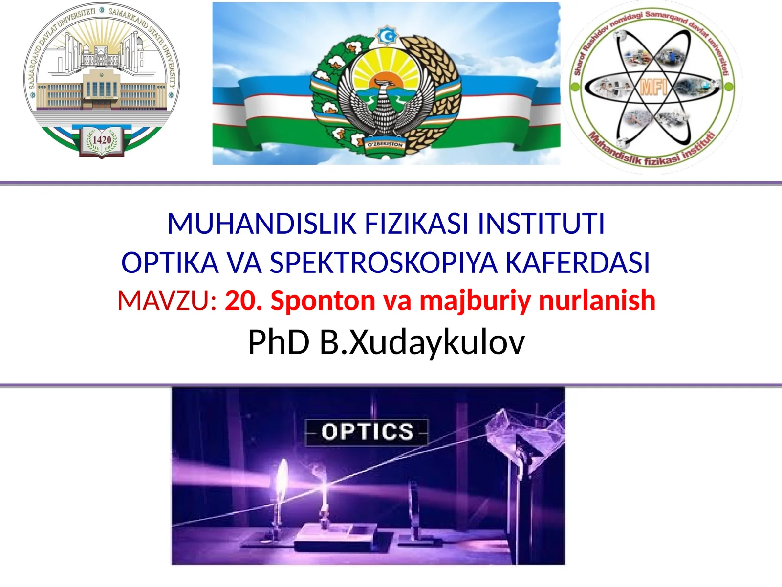 20. Sponton va majburiy nurlanish