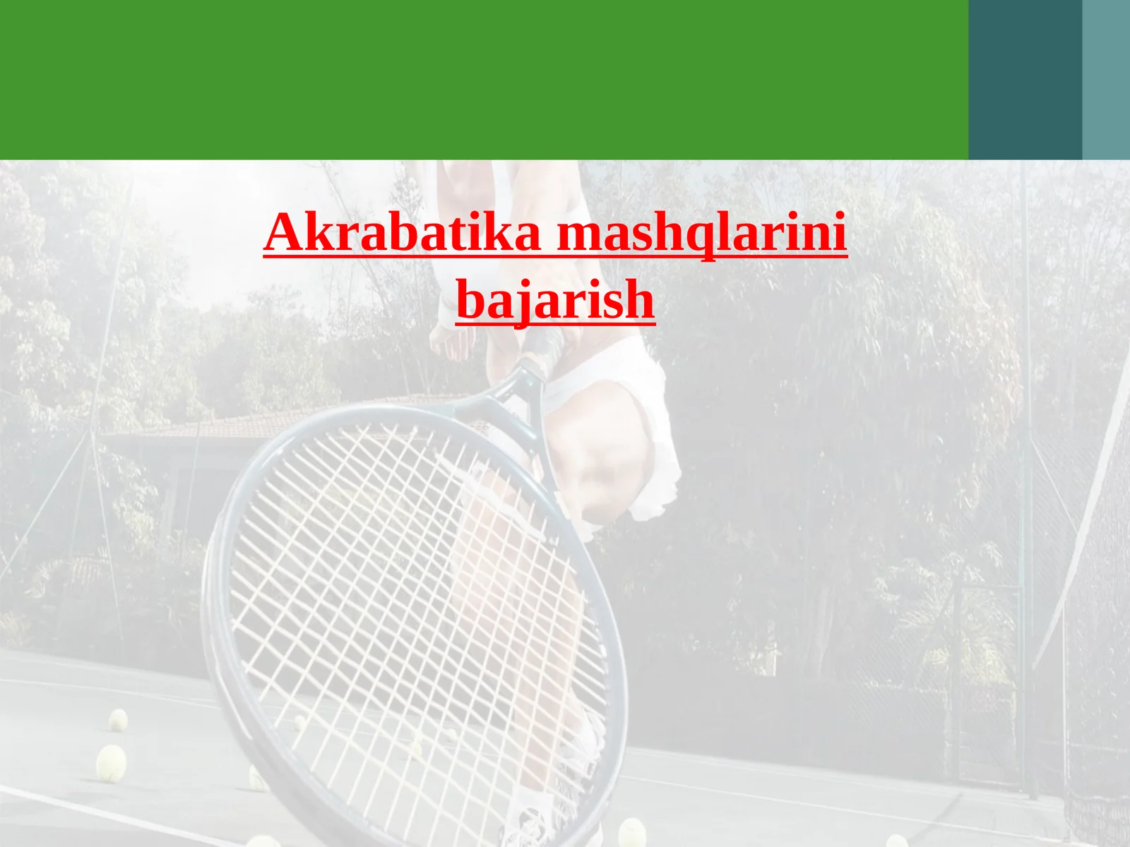 Akrabatika mashqlarini bajarish